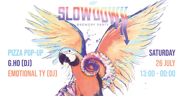 Slowdown - Brewery Party - 26/7/25