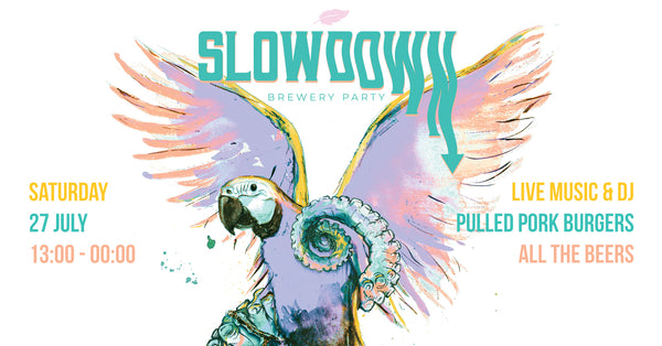 SLOWDOWN / Brewery Party / 27.7.24